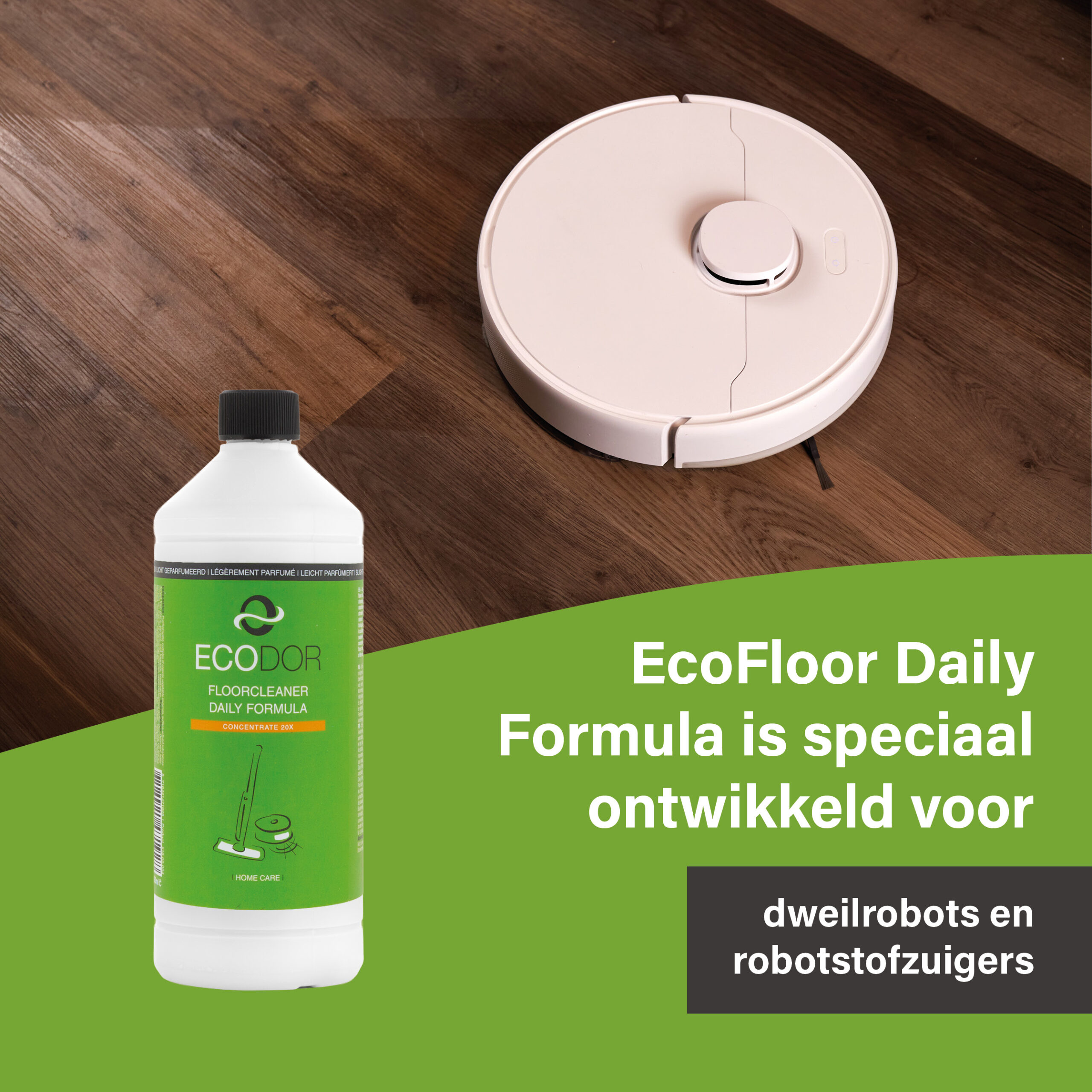 Ecodor EcoFloor Daily Formula à côté d'un aspirateur robot avec fonction lavage sur un sol en bois.